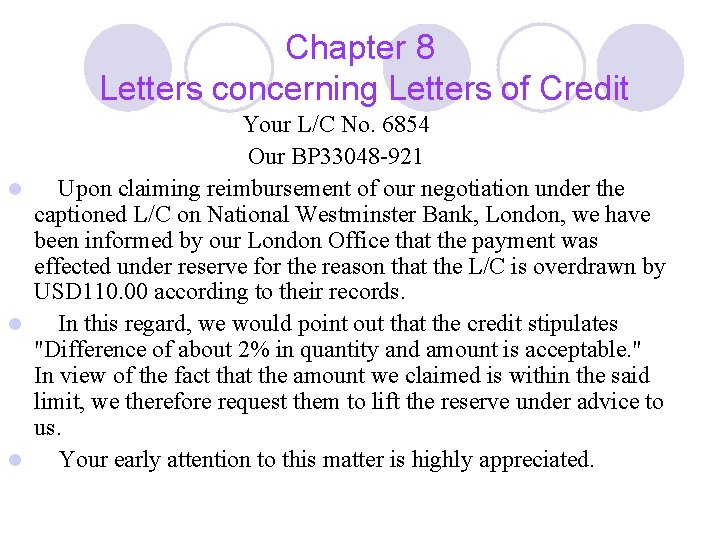 Chapter 8 Letters concerning Letters of Credit Your L/C No. 6854 Our BP 33048