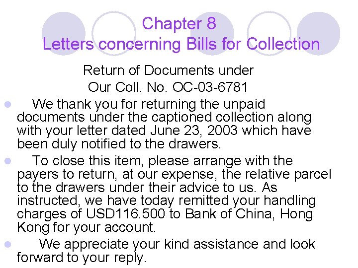 Chapter 8 Letters concerning Bills for Collection Return of Documents under Our Coll. No.