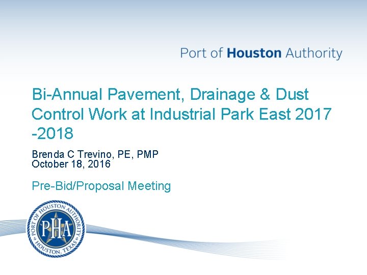 Bi-Annual Pavement, Drainage & Dust Control Work at Industrial Park East 2017 -2018 Brenda