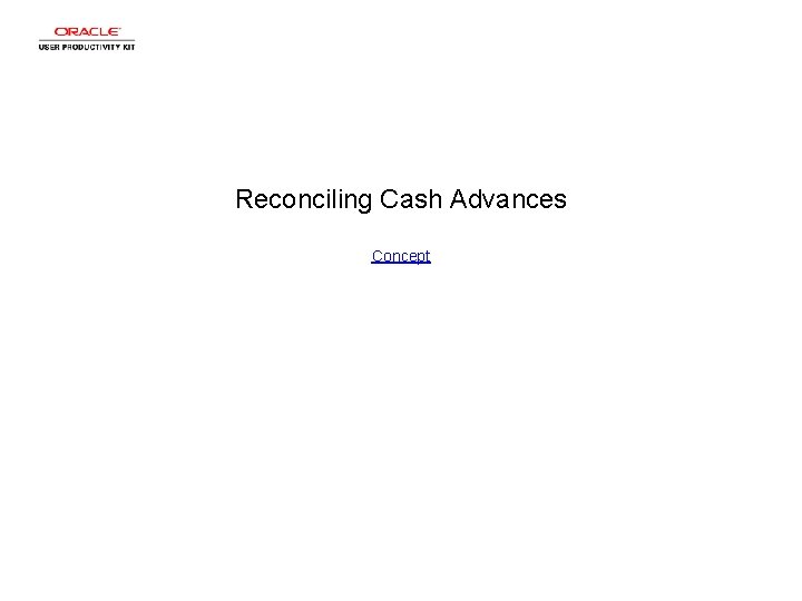 Reconciling Cash Advances Concept 