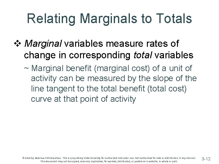 Relating Marginals to Totals v Marginal variables measure rates of change in corresponding total Relating Marginals to Totals v Marginal variables measure rates of change in corresponding total