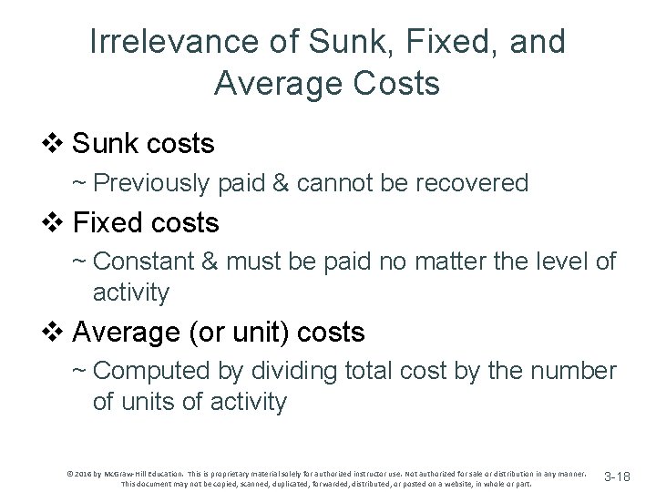 Irrelevance of Sunk, Fixed, and Average Costs v Sunk costs ~ Previously paid & Irrelevance of Sunk, Fixed, and Average Costs v Sunk costs ~ Previously paid &