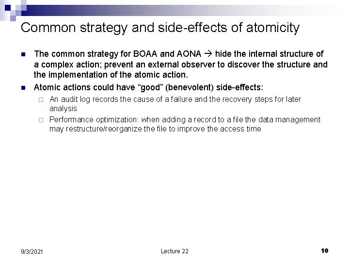 Common strategy and side-effects of atomicity n n The common strategy for BOAA and