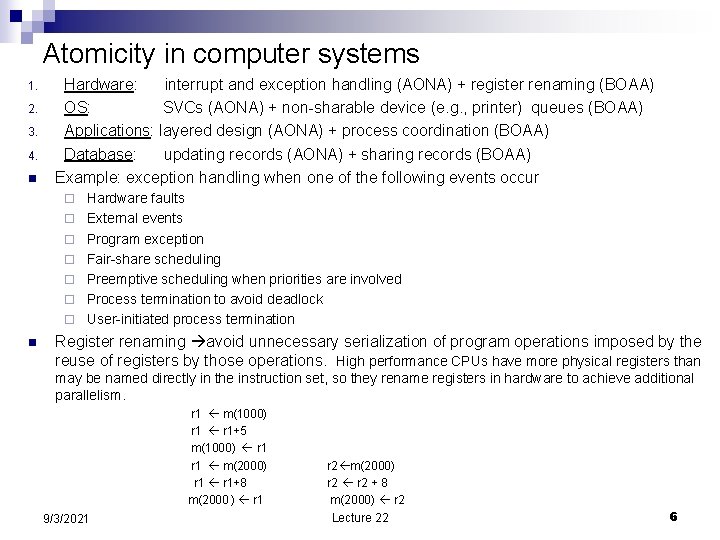 Atomicity in computer systems 1. 2. 3. 4. n Hardware: interrupt and exception handling