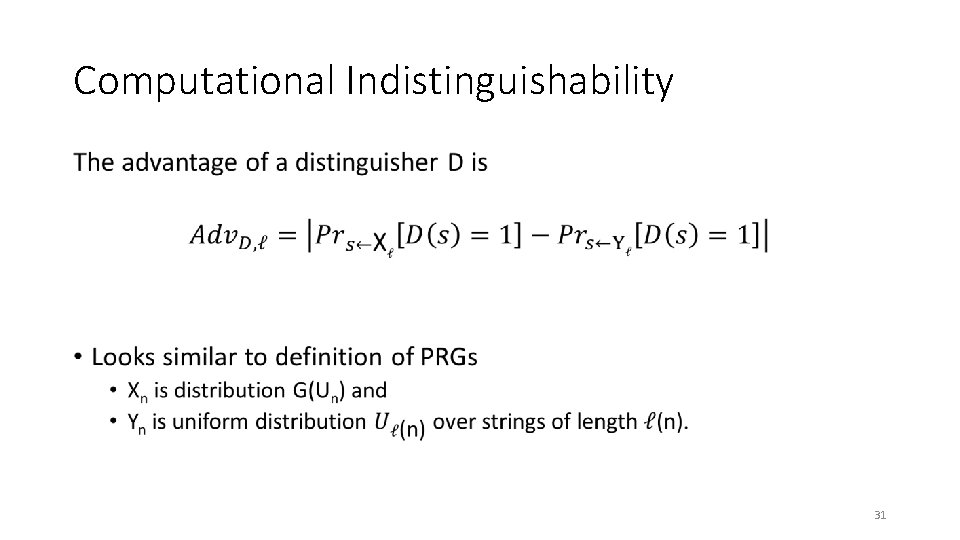 Computational Indistinguishability • 31 