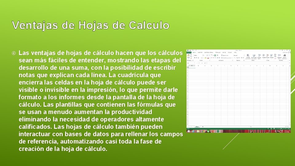 Ventajas de Hojas de Calculo Las ventajas de hojas de cálculo hacen que los