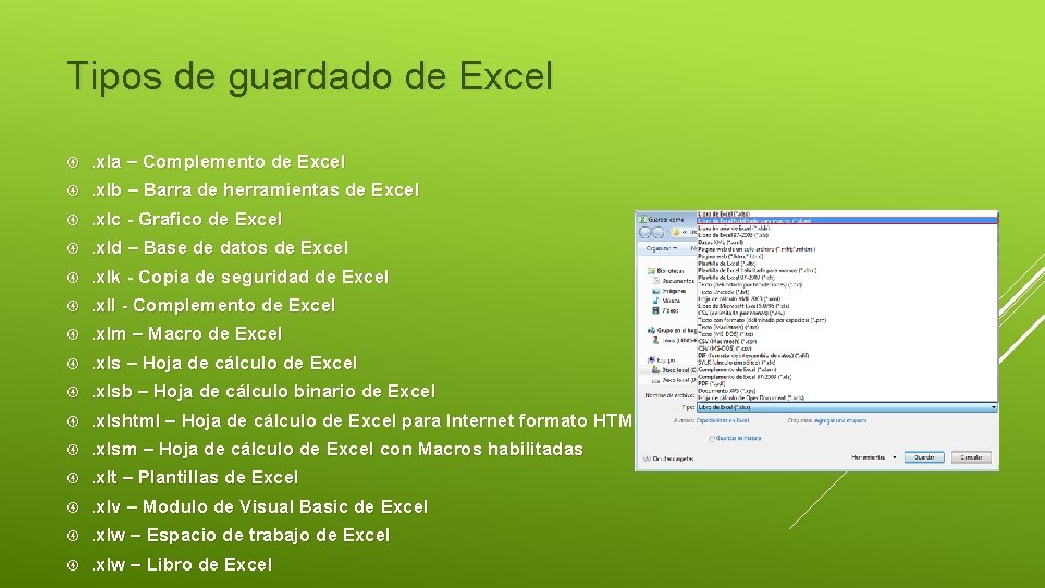 Tipos de guardado de Excel . xla – Complemento de Excel . xlb –