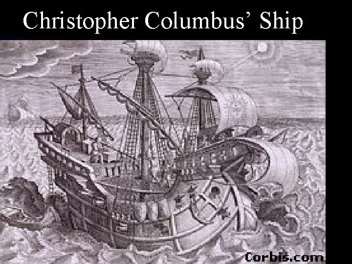 Christopher Columbus’ Ship 