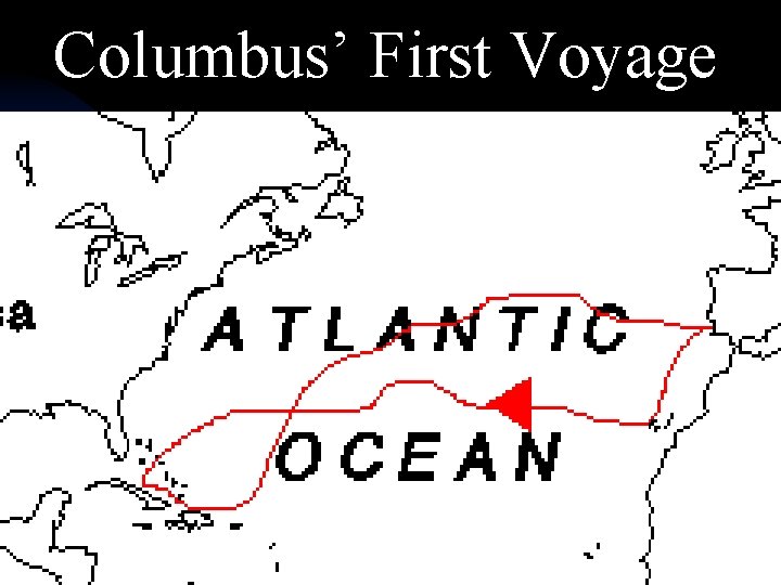 Columbus’ First Voyage 