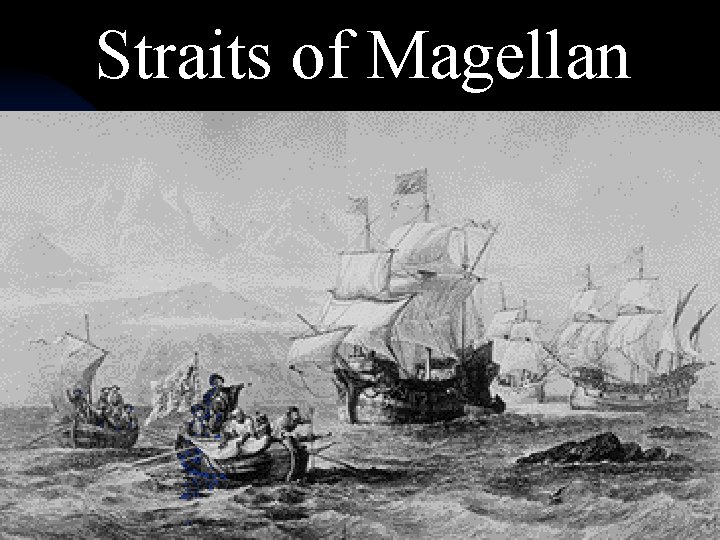 Straits of Magellan 