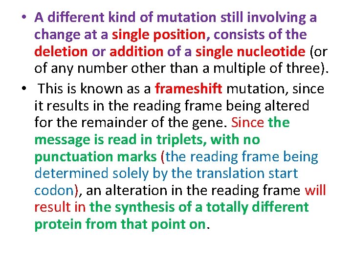  • A different kind of mutation still involving a change at a single