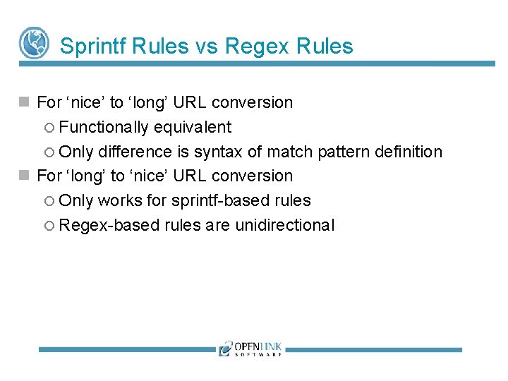 Sprintf Rules vs Regex Rules For ‘nice’ to ‘long’ URL conversion Functionally equivalent Only Sprintf Rules vs Regex Rules For ‘nice’ to ‘long’ URL conversion Functionally equivalent Only