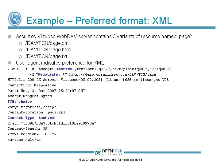 Example – Preferred format: XML Assumes Virtuoso Web. DAV server contains 3 variants of Example – Preferred format: XML Assumes Virtuoso Web. DAV server contains 3 variants of