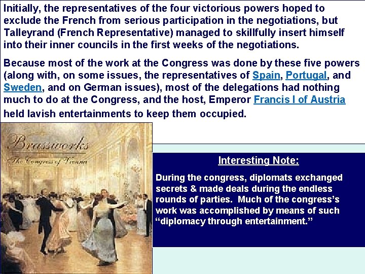 Initially, the representatives of the four victorious powers hoped to exclude the French from