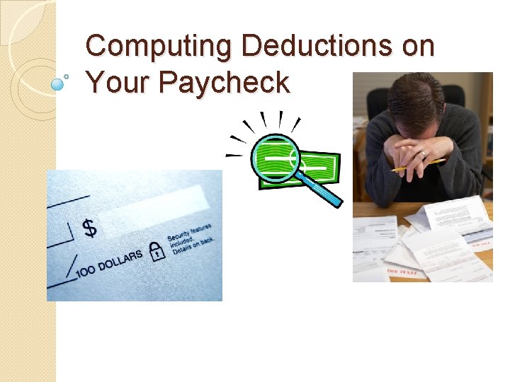 Computing Deductions on Your Paycheck 