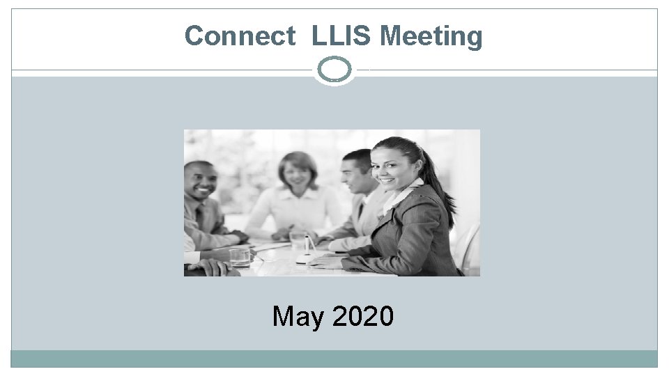 Connect LLIS Meeting May 2020 