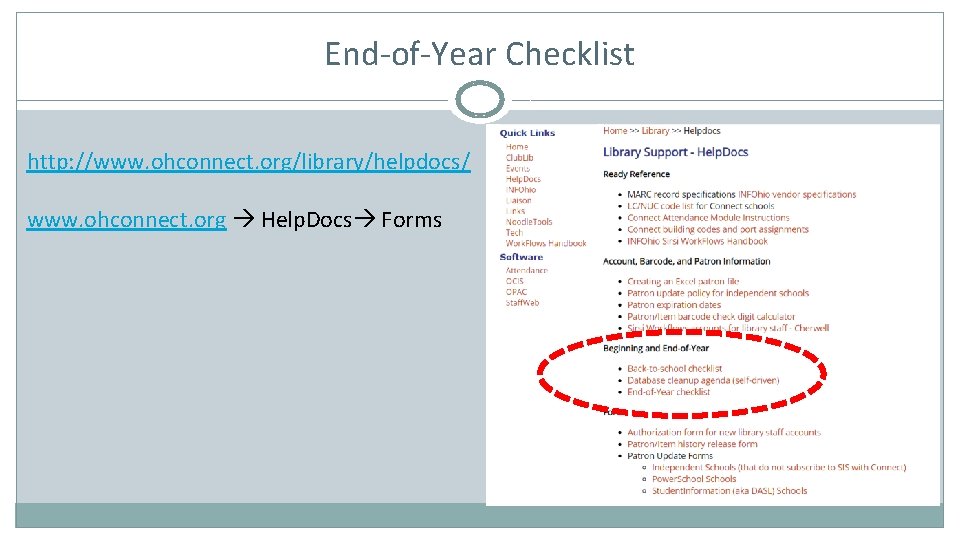 End-of-Year Checklist http: //www. ohconnect. org/library/helpdocs/ www. ohconnect. org Help. Docs Forms 