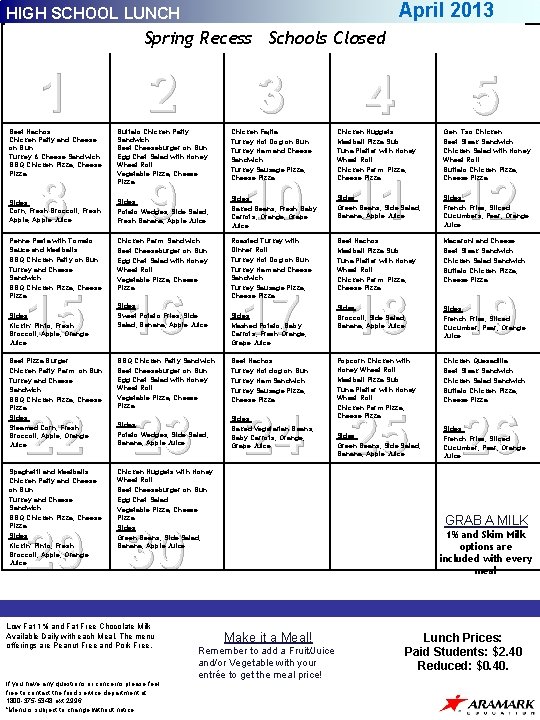 April 2013 HIGH SCHOOL LUNCH Spring Recess Schools Closed 1 2 3 Beef Nachos April 2013 HIGH SCHOOL LUNCH Spring Recess Schools Closed 1 2 3 Beef Nachos