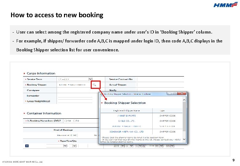 How to access to new booking - User can select among the registered company