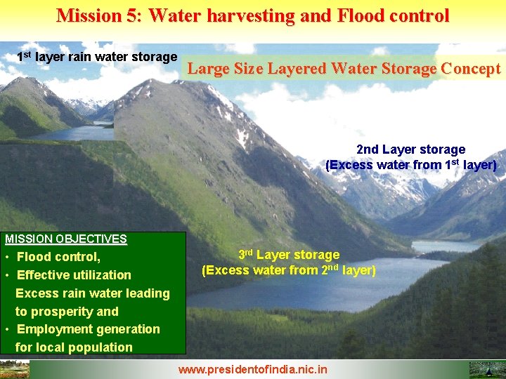 Mission 5: Water harvesting and Flood control 1 st layer rain water storage Large