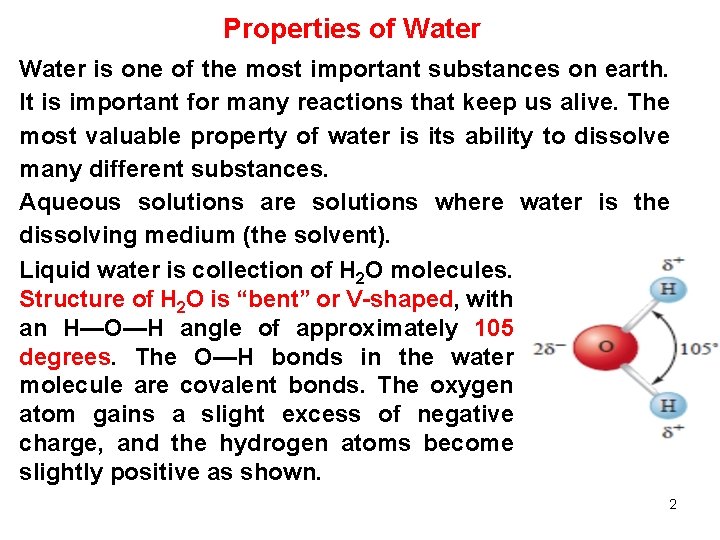 Properties of Water is one of the most important substances on earth. It is Properties of Water is one of the most important substances on earth. It is