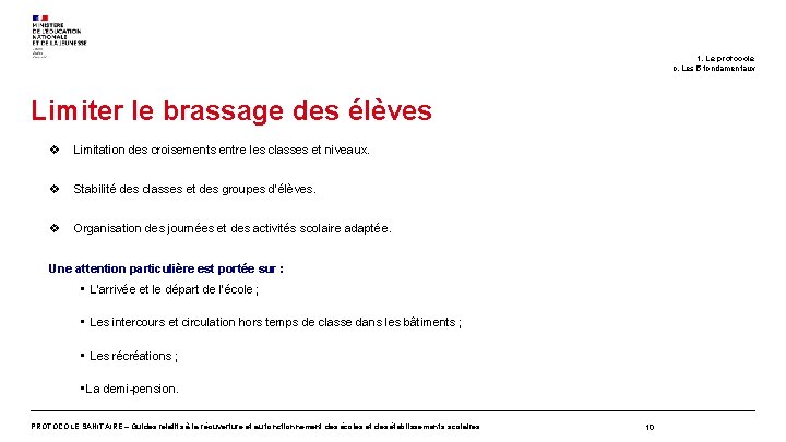 1. Le protocole c. Les 5 fondamentaux Limiter le brassage des élèves v Limitation