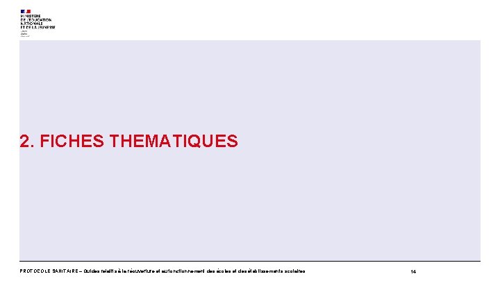 2. FICHES THEMATIQUES PROTOCOLE SANITAIRE – Guides relatifs à la réouverture et au fonctionnement