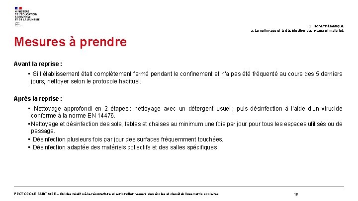 2. Fiche thématique a. Le nettoyage et la désinfection des locaux et matériels Mesures