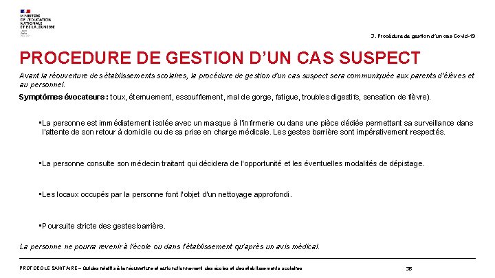 3. Procédure de gestion d’un cas Covid-19 PROCEDURE DE GESTION D’UN CAS SUSPECT Avant