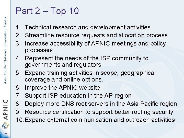 Part 2 – Top 10 1. Technical research and development activities 2. Streamline resource