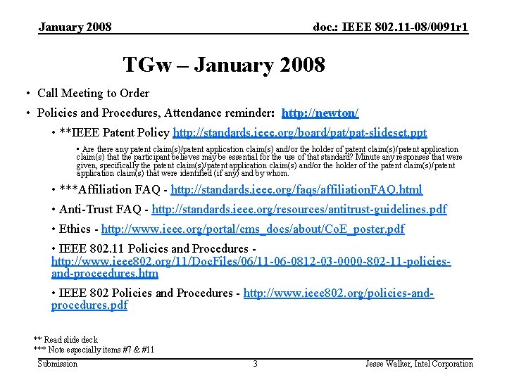 January 2008 doc. : IEEE 802. 11 -08/0091 r 1 TGw – January 2008