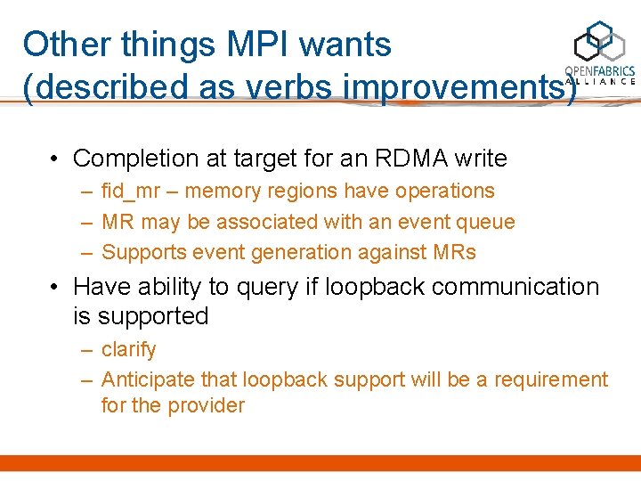 Other things MPI wants (described as verbs improvements) • Completion at target for an