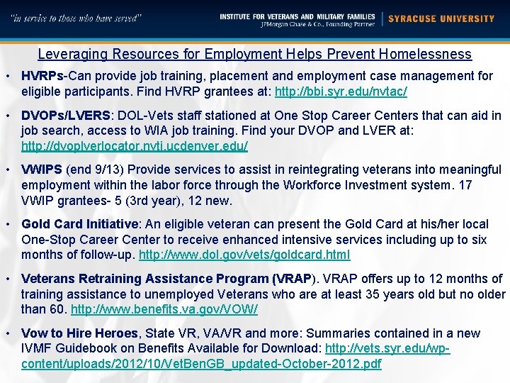 Leveraging Resources for Employment Helps Prevent Homelessness • HVRPs-Can provide job training, placement and