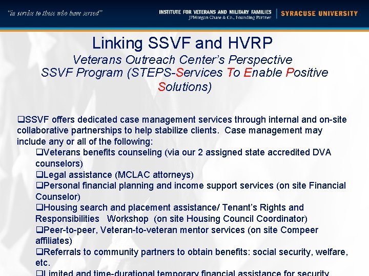 Linking SSVF and HVRP Veterans Outreach Center’s Perspective SSVF Program (STEPS-Services To Enable Positive