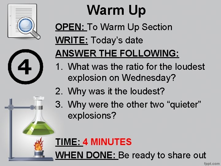 Warm Up OPEN: To Warm Up Section WRITE: Today’s date ANSWER THE FOLLOWING: 1.