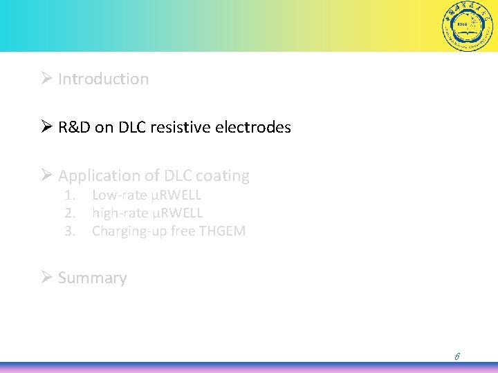 Ø Introduction Ø R&D on DLC resistive electrodes Ø Application of DLC coating 1.