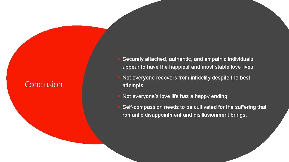 § Securely attached, authentic, and empathic individuals appear to have the happiest and most