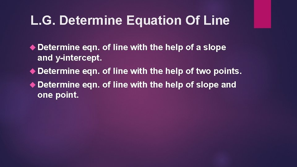 L. G. Determine Equation Of Line Determine eqn. of line with the help of