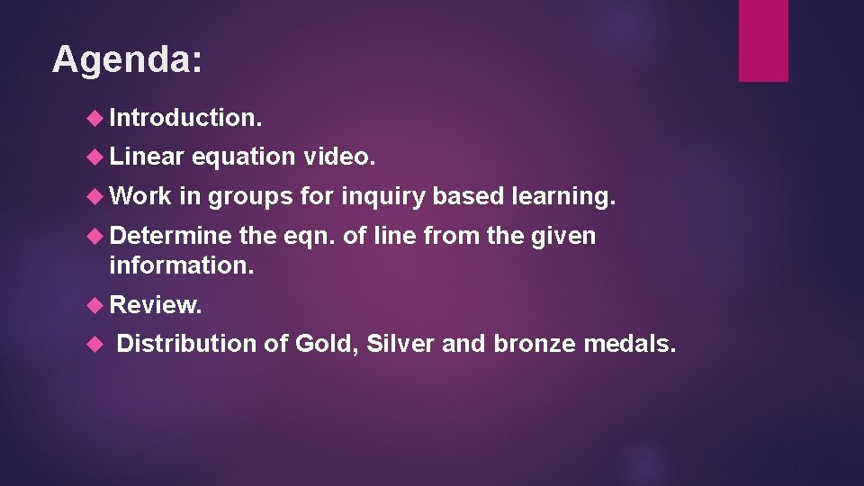 Agenda: Introduction. Linear Work equation video. in groups for inquiry based learning. Determine the