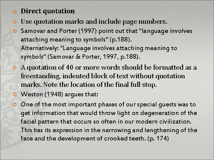 ¢ ¢ ¢ Direct quotation Use quotation marks and include page numbers. Samovar and