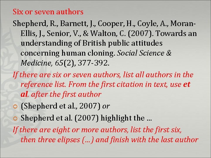 Six or seven authors Shepherd, R. , Barnett, J. , Cooper, H. , Coyle,