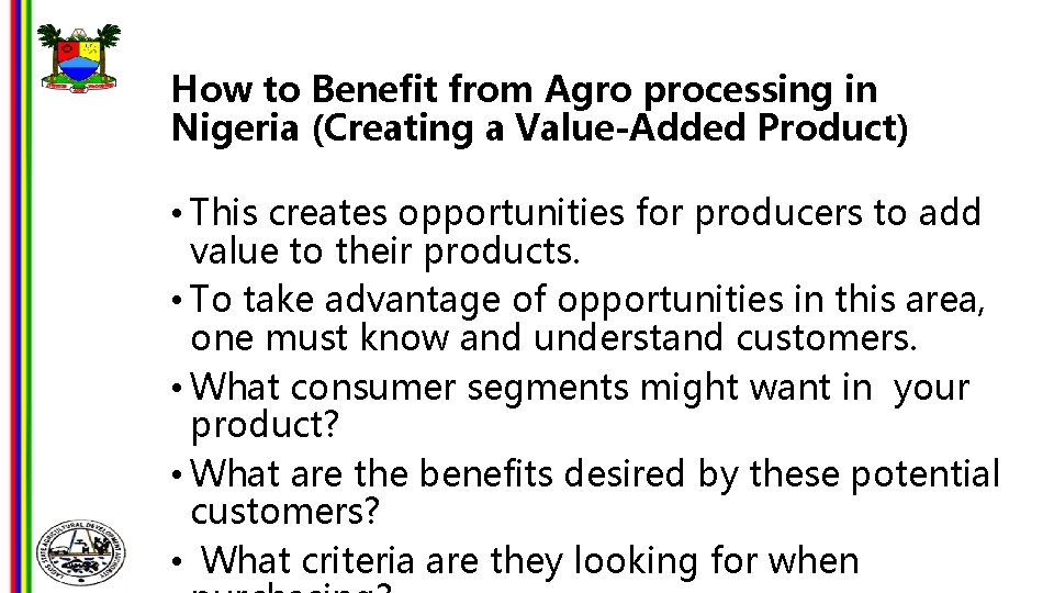 How to Benefit from Agro processing in Nigeria (Creating a Value-Added Product) • This