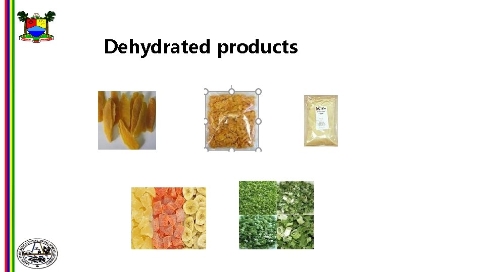 Dehydrated products 