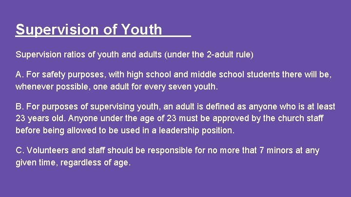 Supervision of Youth Supervision ratios of youth and adults (under the 2 -adult rule)