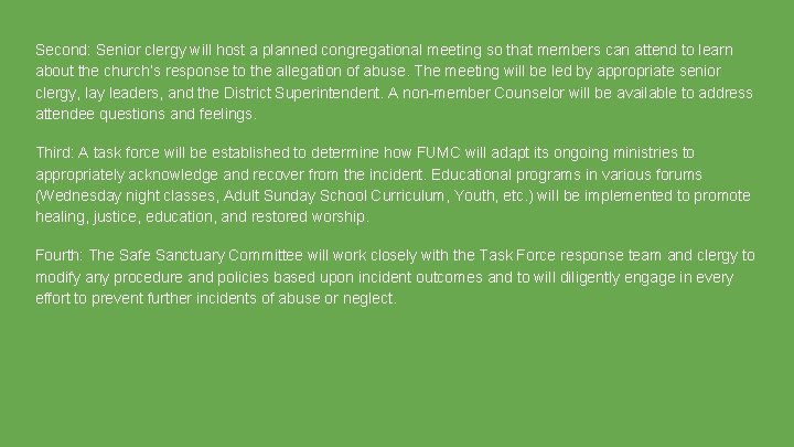 Second: Senior clergy will host a planned congregational meeting so that members can attend