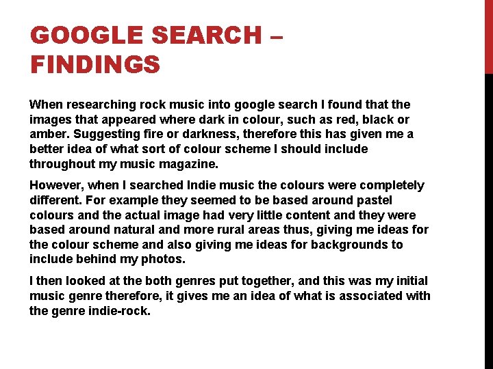 GOOGLE SEARCH – FINDINGS When researching rock music into google search I found that