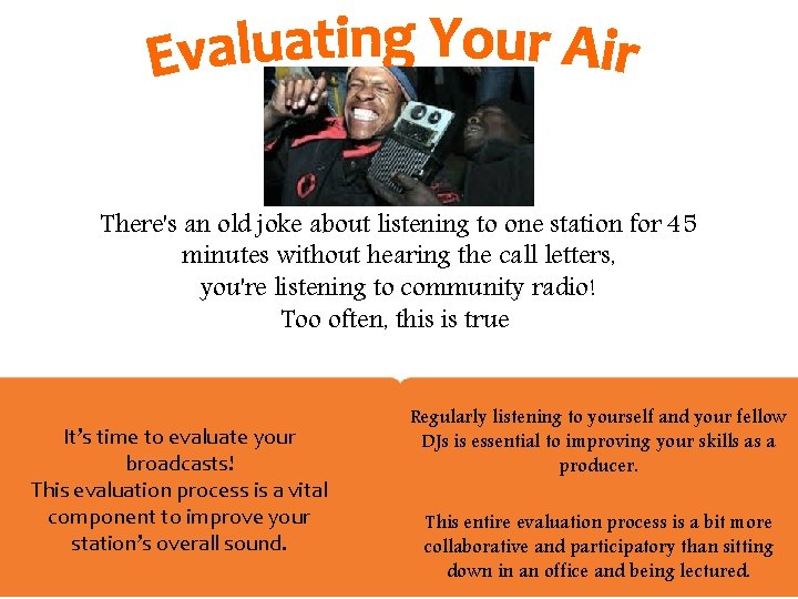 Company Name Here There's an old joke about listening to one station for 45