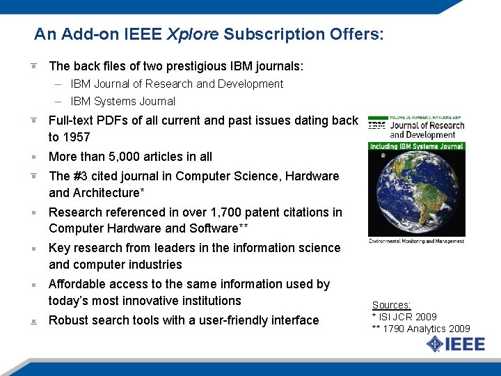An Add-on IEEE Xplore Subscription Offers: The back files of two prestigious IBM journals: