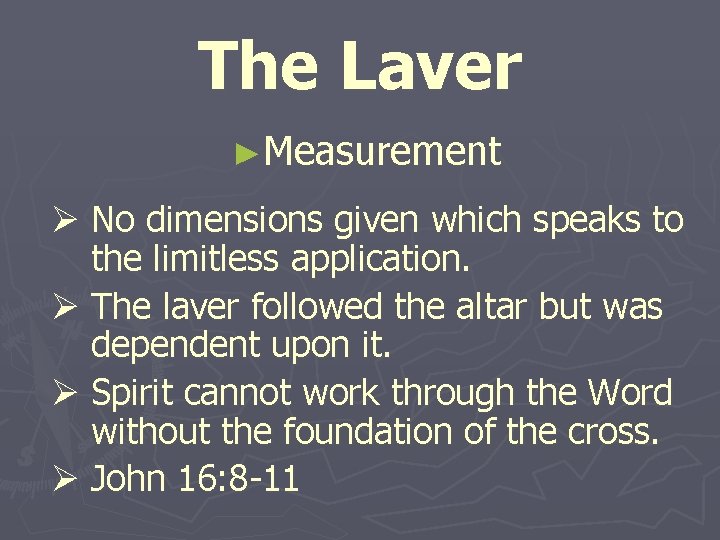 The Laver ►Measurement Ø No dimensions given which speaks to the limitless application. Ø