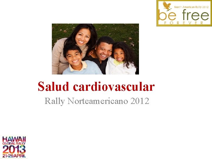 Salud cardiovascular Rally Norteamericano 2012 